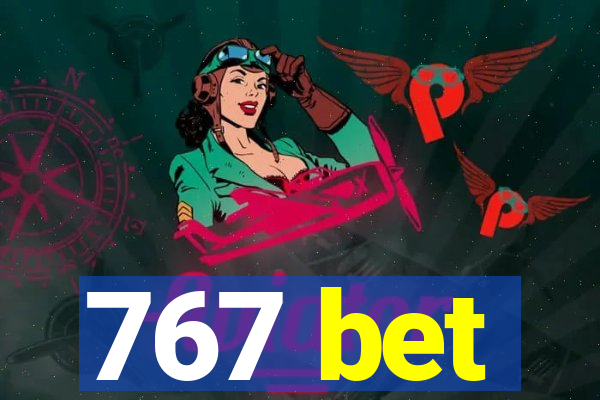 767 bet